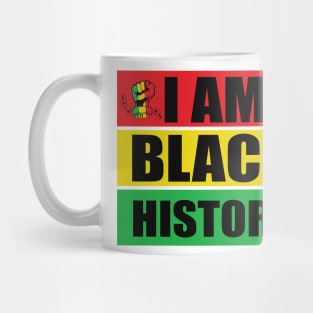 I am Black History African American Black Women Gift For Men Women Mug